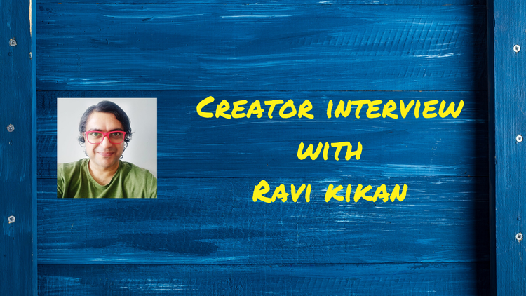 Creator Interview with Ravi Kikan